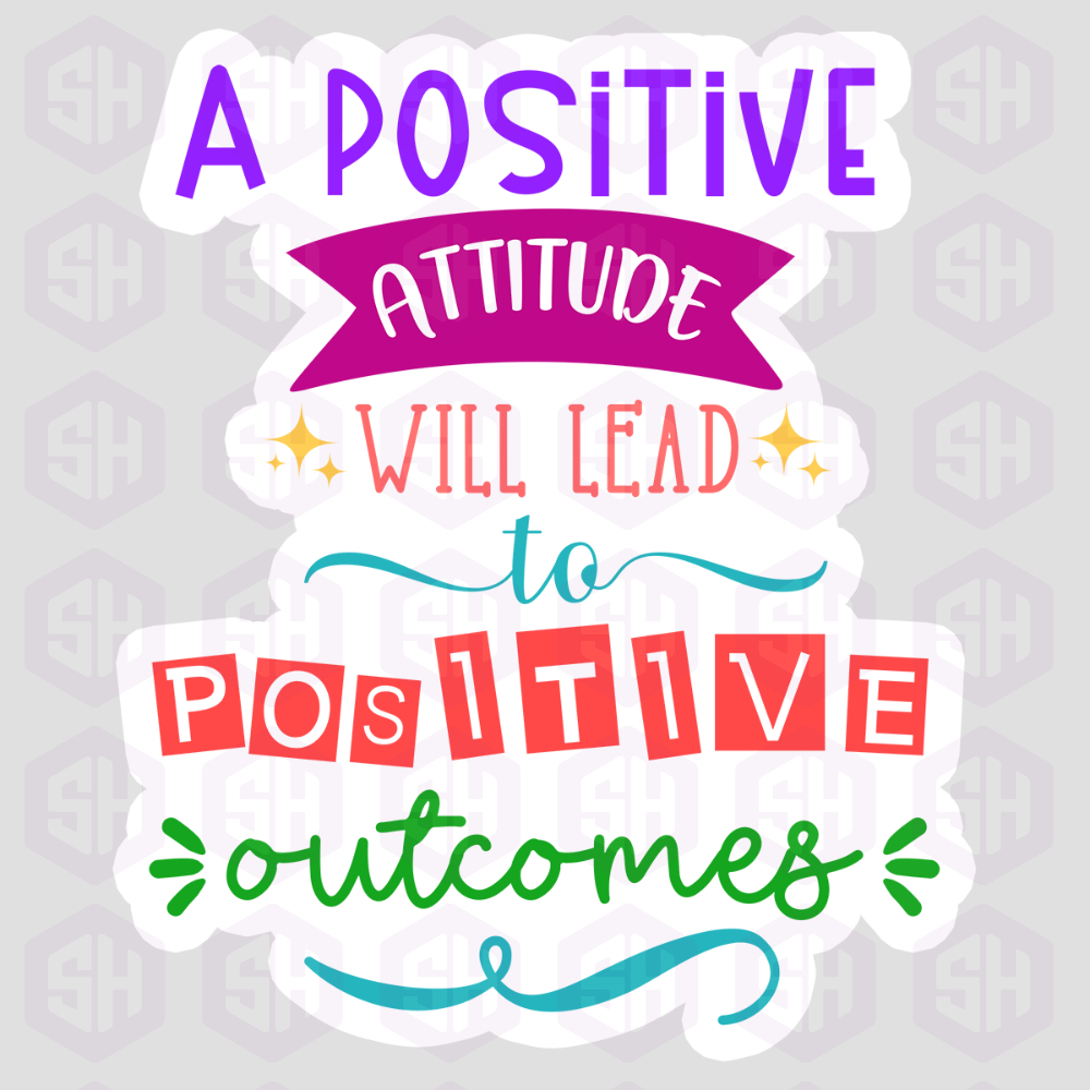 Sticker Haul | A Positive Attitude Will Lead to Positive Outcomes
