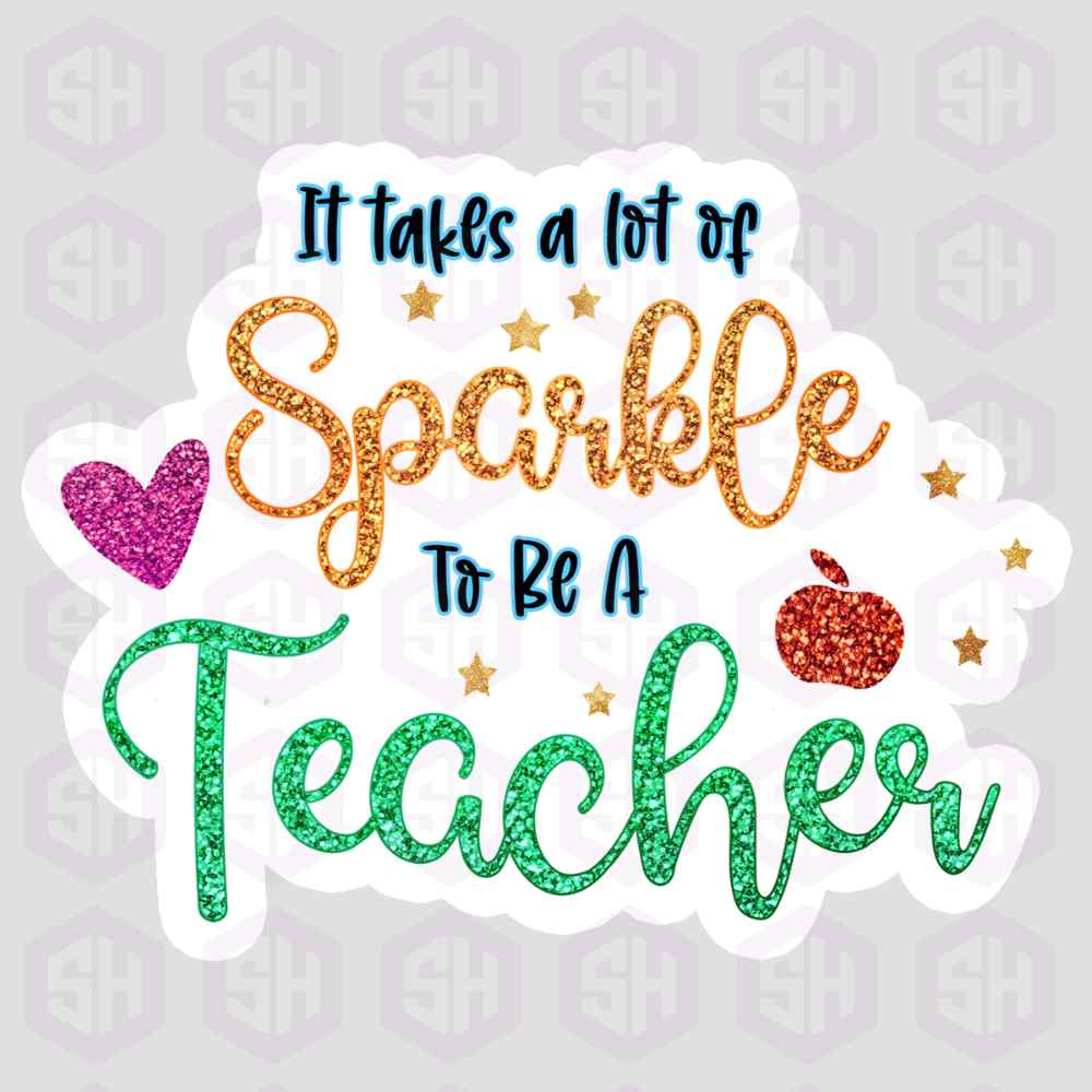 Sticker Haul | It Takes A Lot of Sparkle to be a Teacher