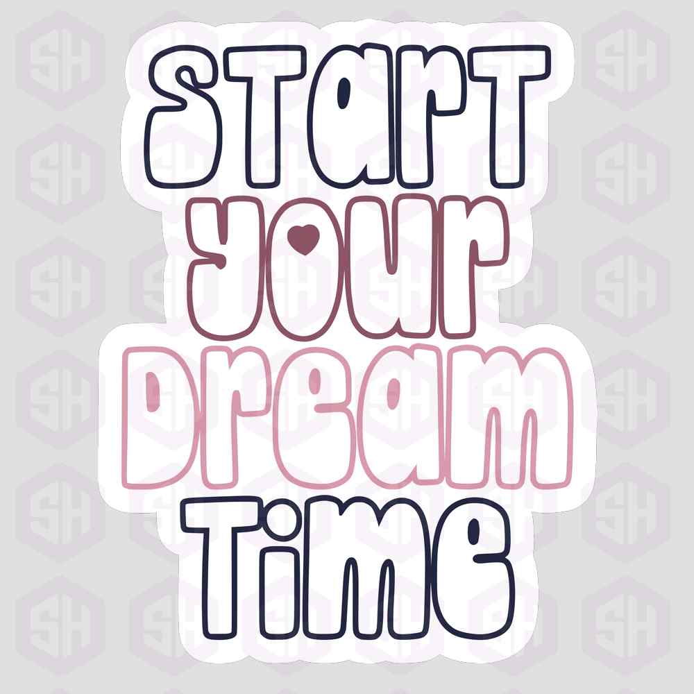 Sticker Haul | Start your dream time.